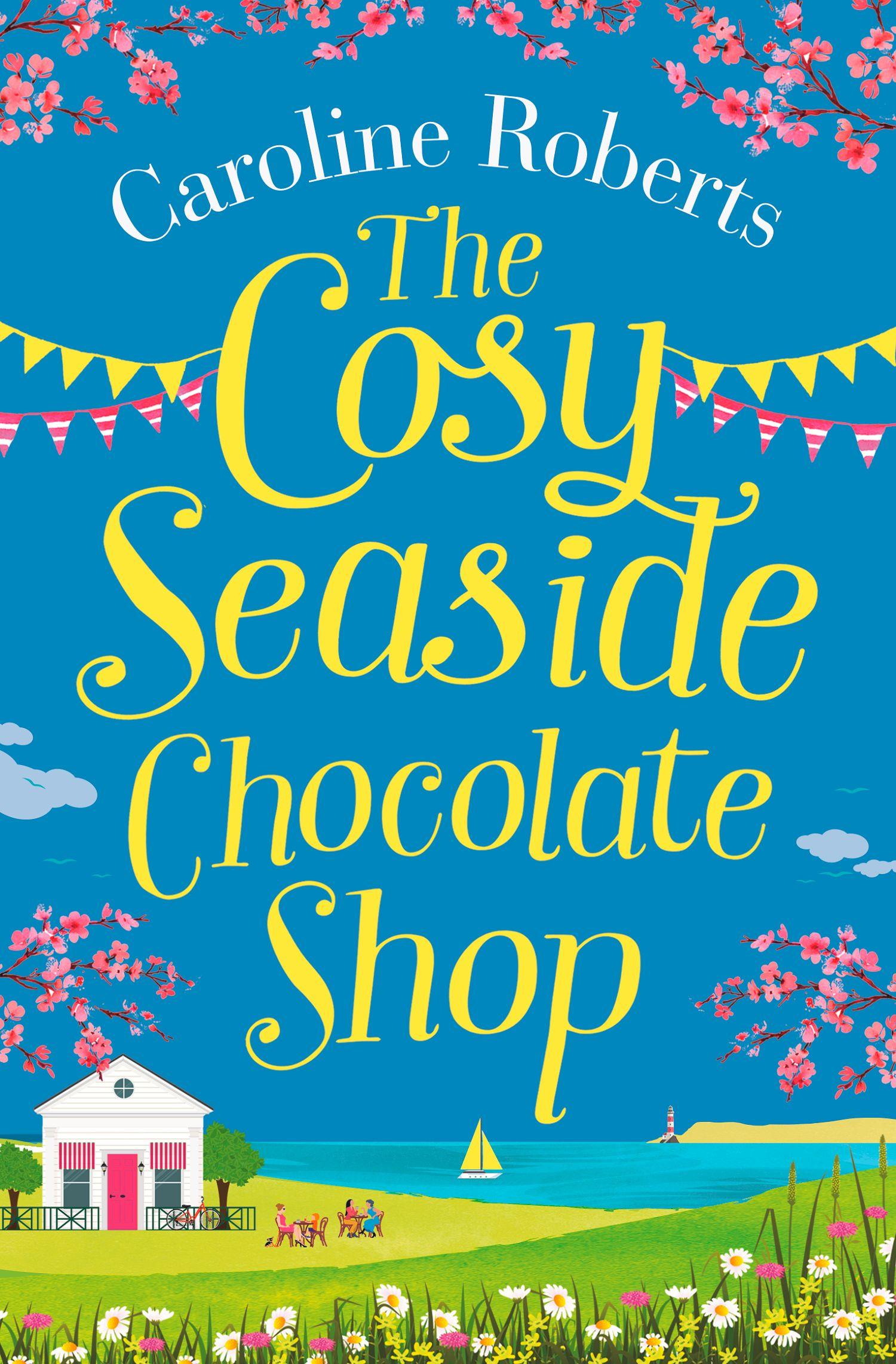 Vorderes Coverbild The Cosy Seaside Chocolate Shop