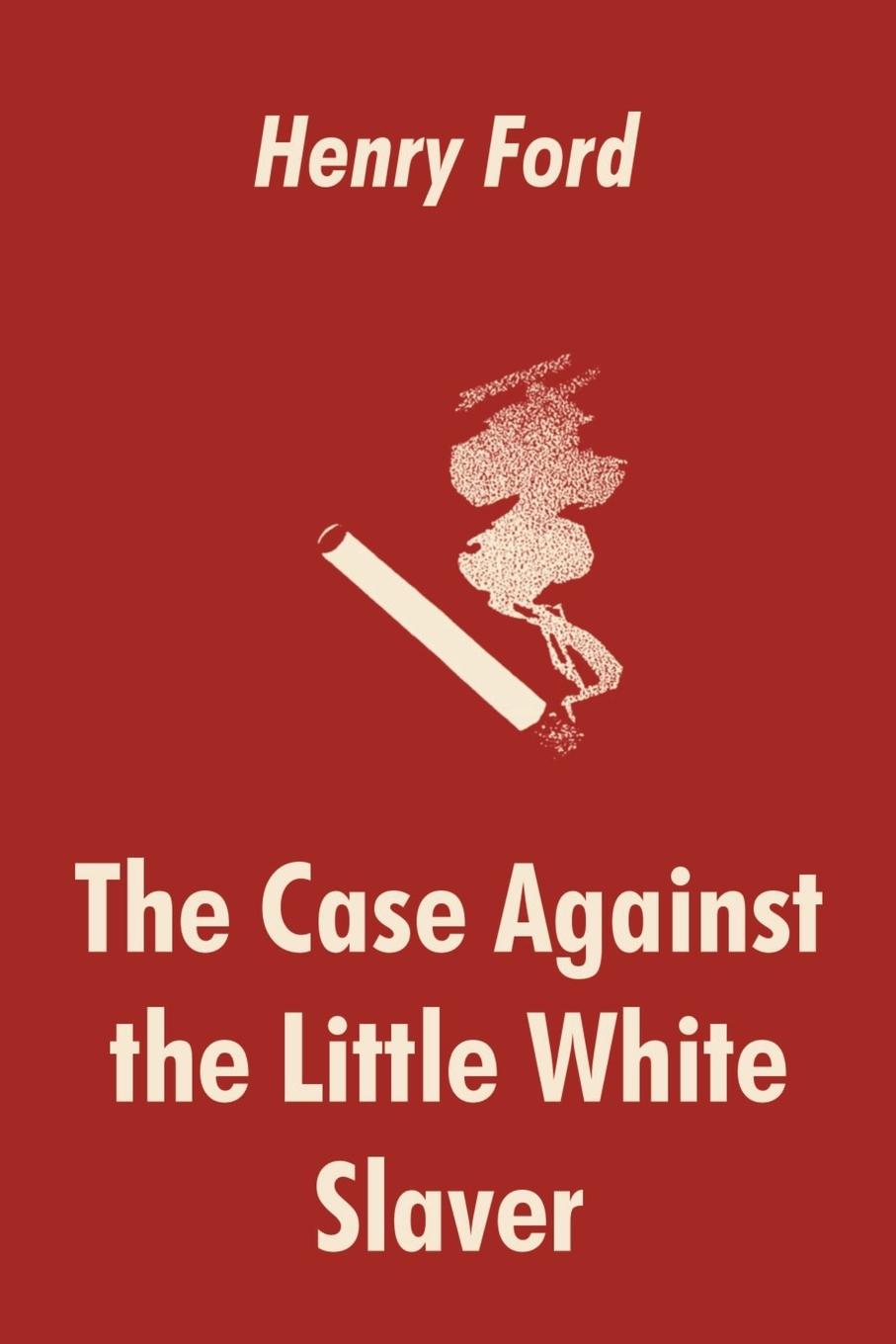 Vorderes Coverbild Case Against the Little White Slaver, The