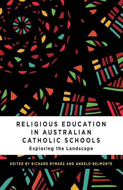 Vorderes Coverbild Religious Education in Australian Catholic Schools: Exploring the Landscape