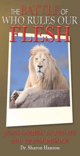 Vorderes Coverbild The Battle of Who Rules Our Flesh