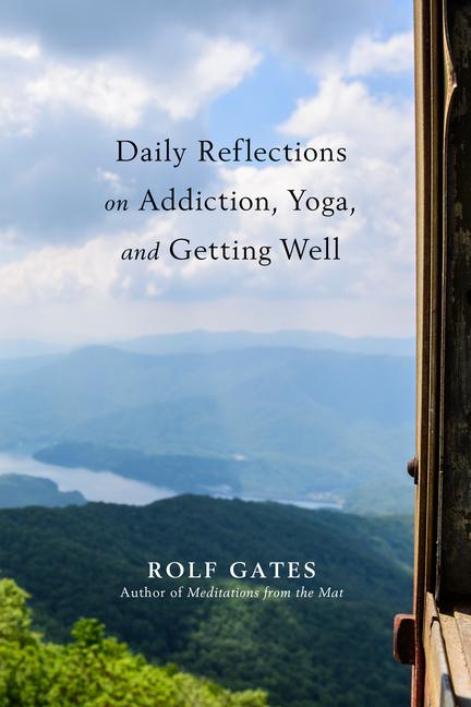 Vorderes Coverbild Daily Reflections on Addiction, Yoga, and Getting Well