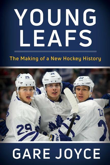 Vorderes Coverbild Young Leafs: The Making of a New Hockey History