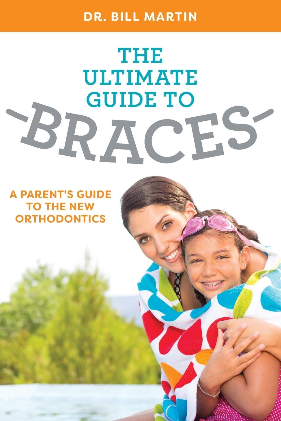 Vorderes Coverbild The Ultimate Guide to Braces