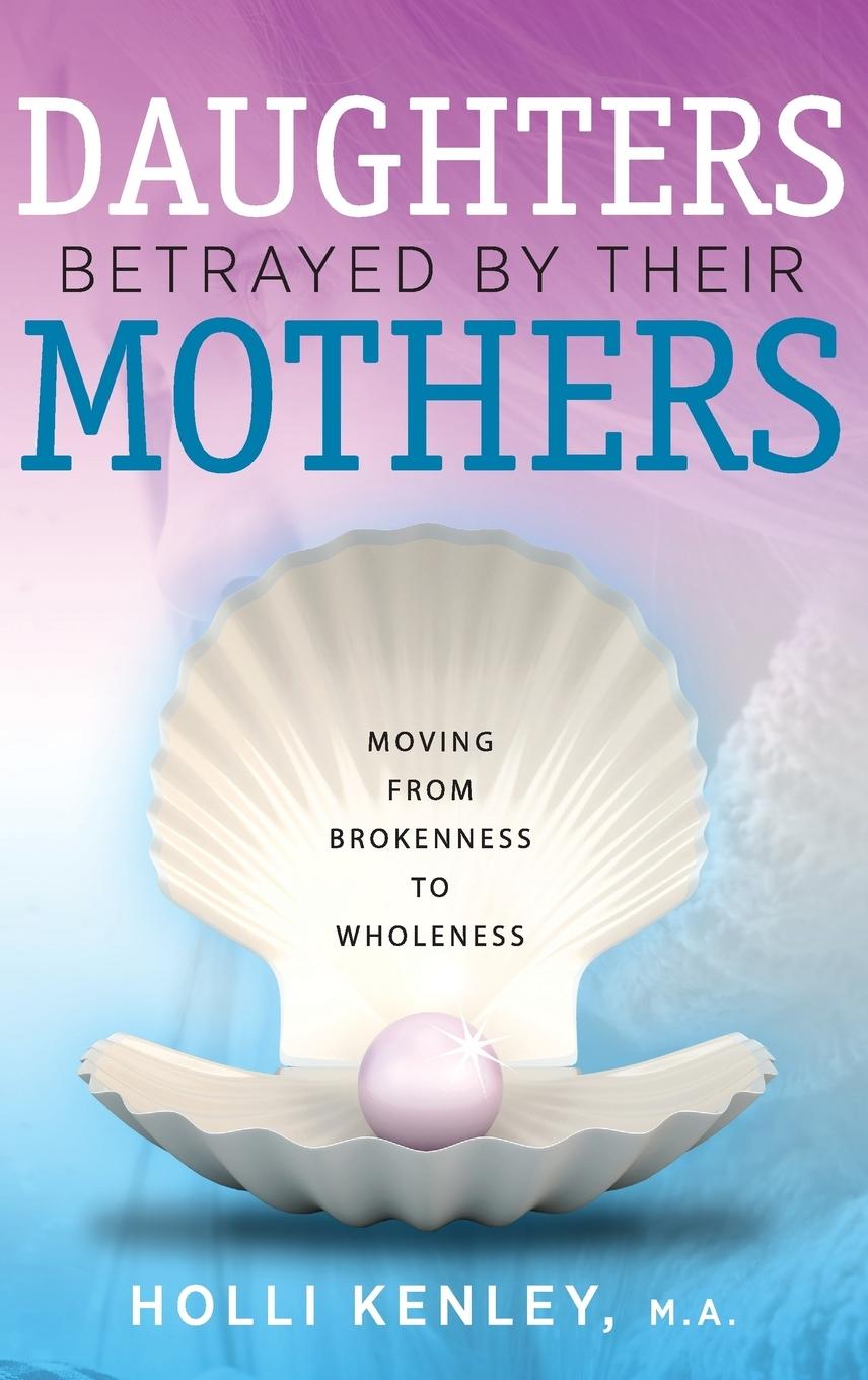 Vorderes Coverbild Daughters Betrayed by Their Mothers