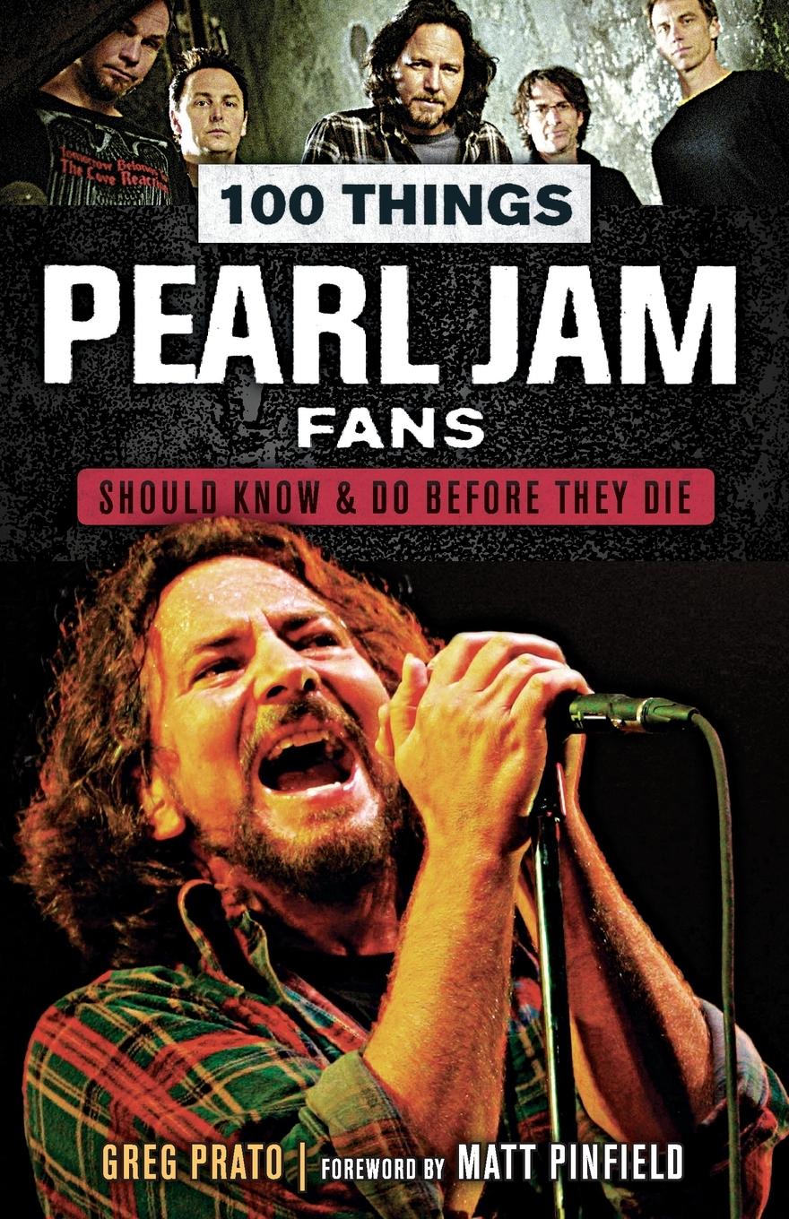 Vorderes Coverbild 100 Things Pearl Jam Fans Should Know & Do Before They Die