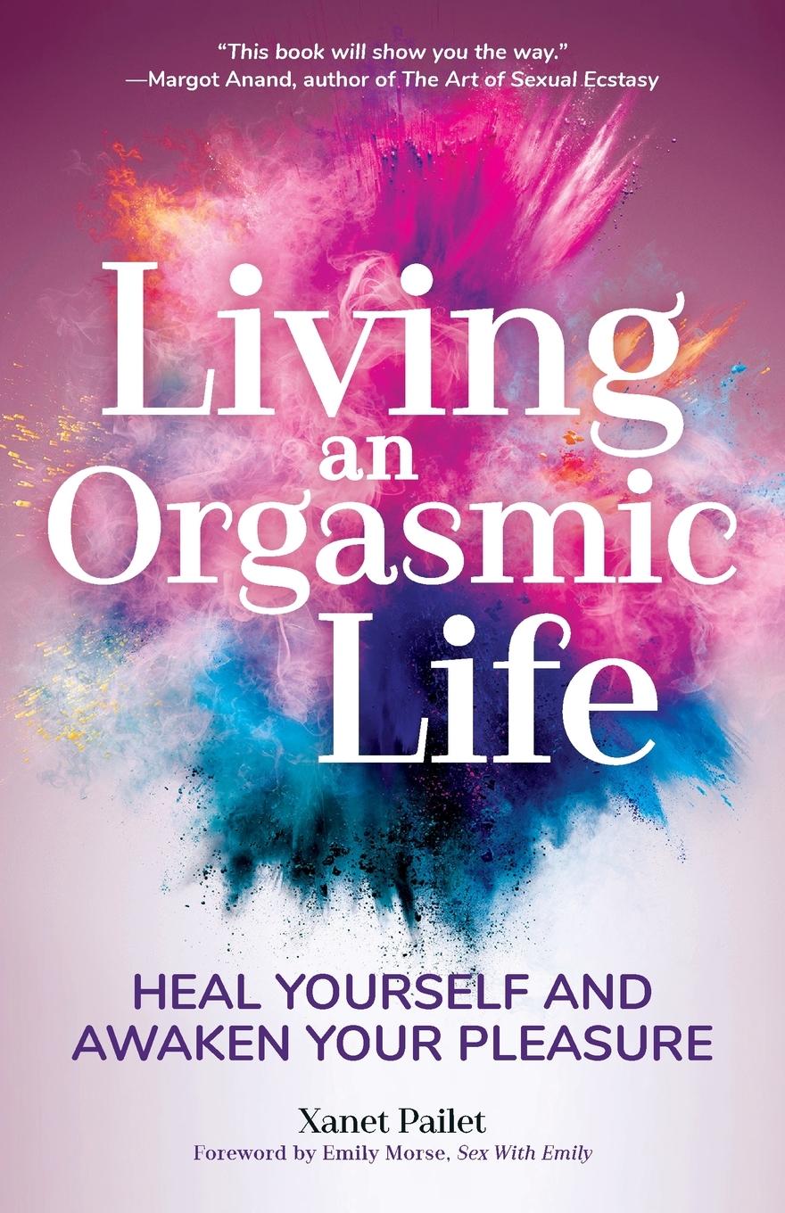 Vorderes Coverbild Living an Orgasmic Life