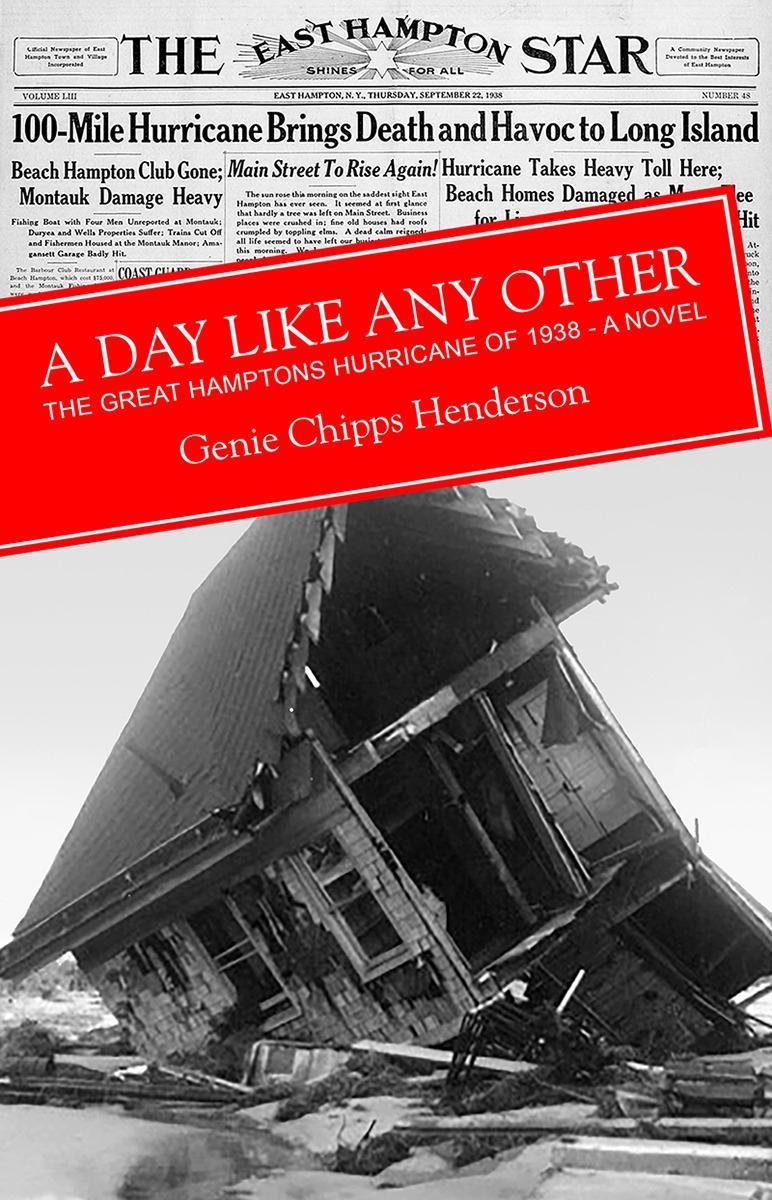 Vorderes Coverbild A Day Like Any Other: The Great Hamptons Hurricane of 1938: A Novel