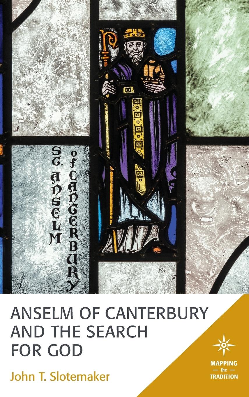 Vorderes Coverbild Anselm of Canterbury and the Search for God