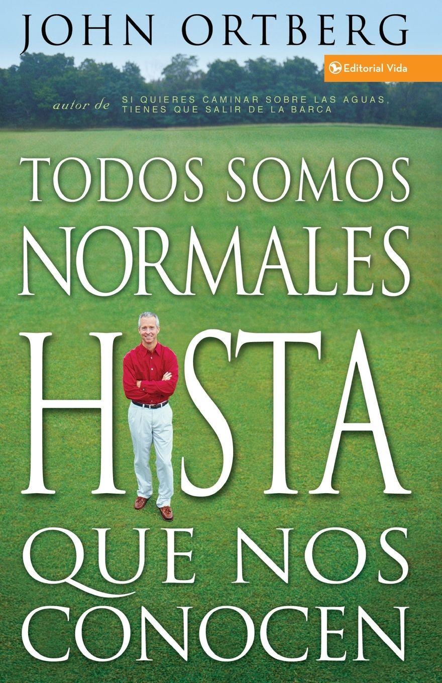 Vorderes Coverbild Una Todos Somos Normales Hasta Que Nos Conocen = Everybody's Normal Till You Get to Know Them