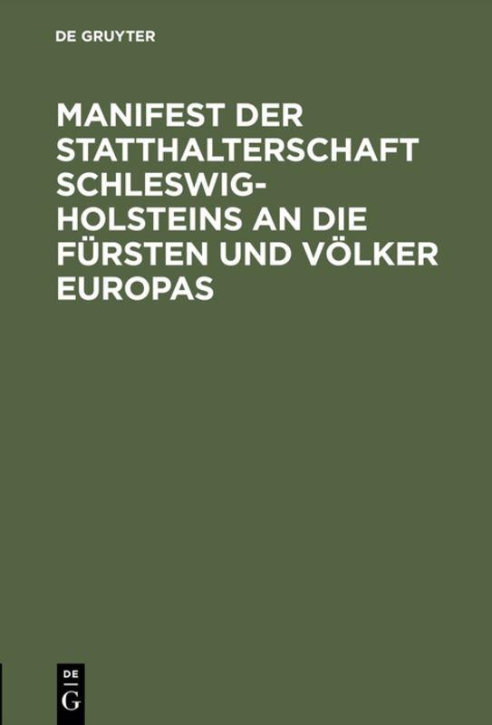 Vorderes Coverbild Manifest der Statthalterschaft Schleswig-Holsteins an die Fürsten und Völker Europas