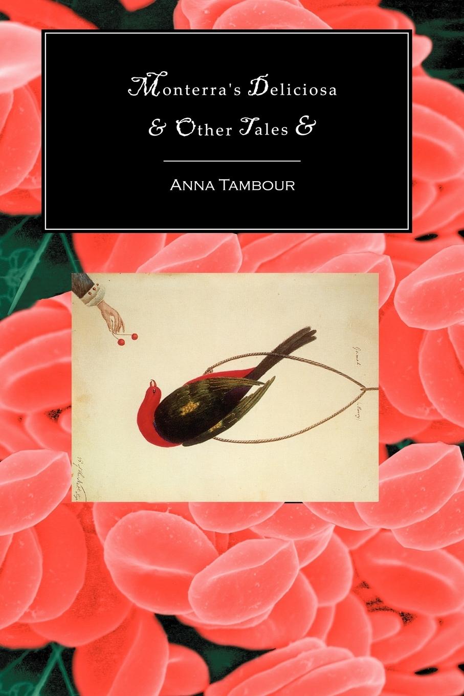 Vorderes Coverbild Monterra's Deliciosa & Other Tales &