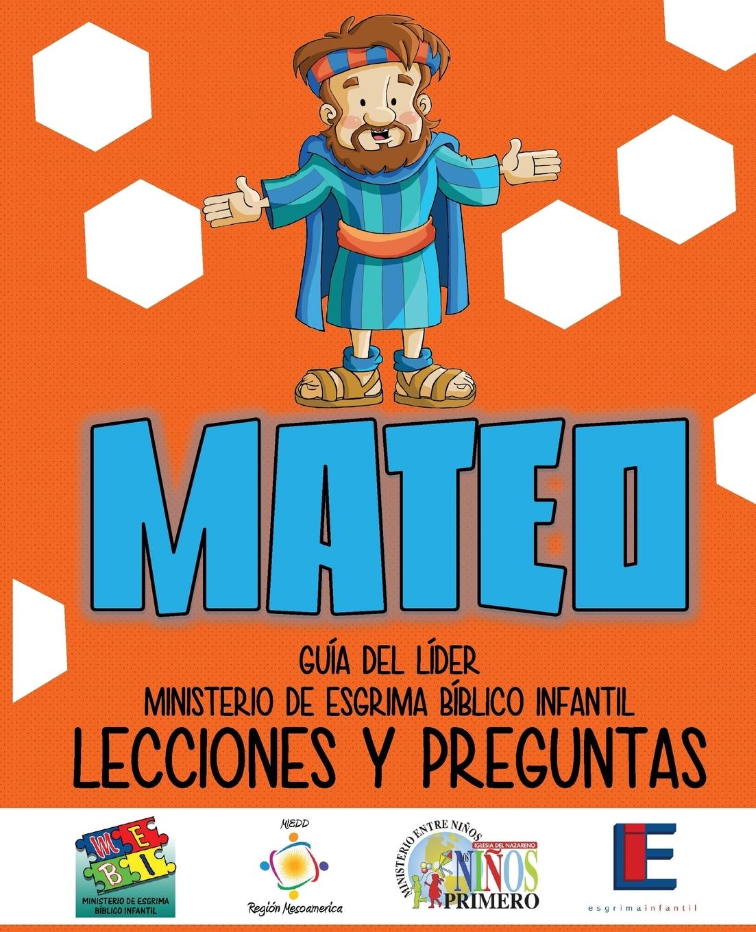 Vorderes Coverbild Ministerio Esgrima Bíblico Infantil, Lecciones y Preguntas - Mateo