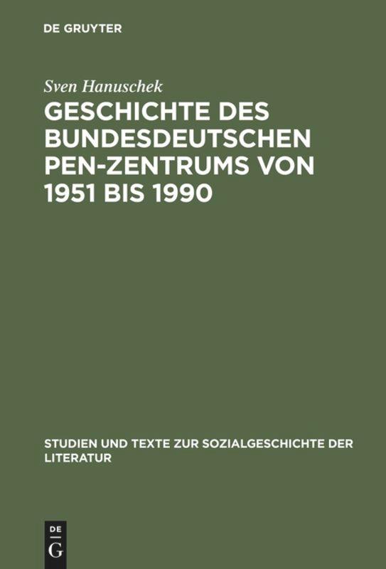 Vorderes Coverbild Geschichte des bundesdeutschen PEN-Zentrums von 1951 bis 1990