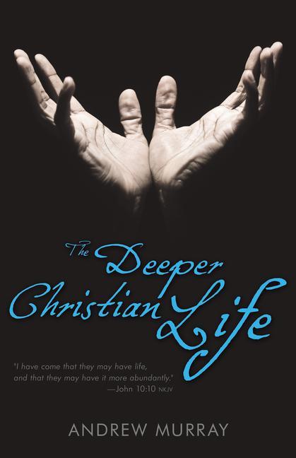 Vorderes Coverbild The Deeper Christian Life