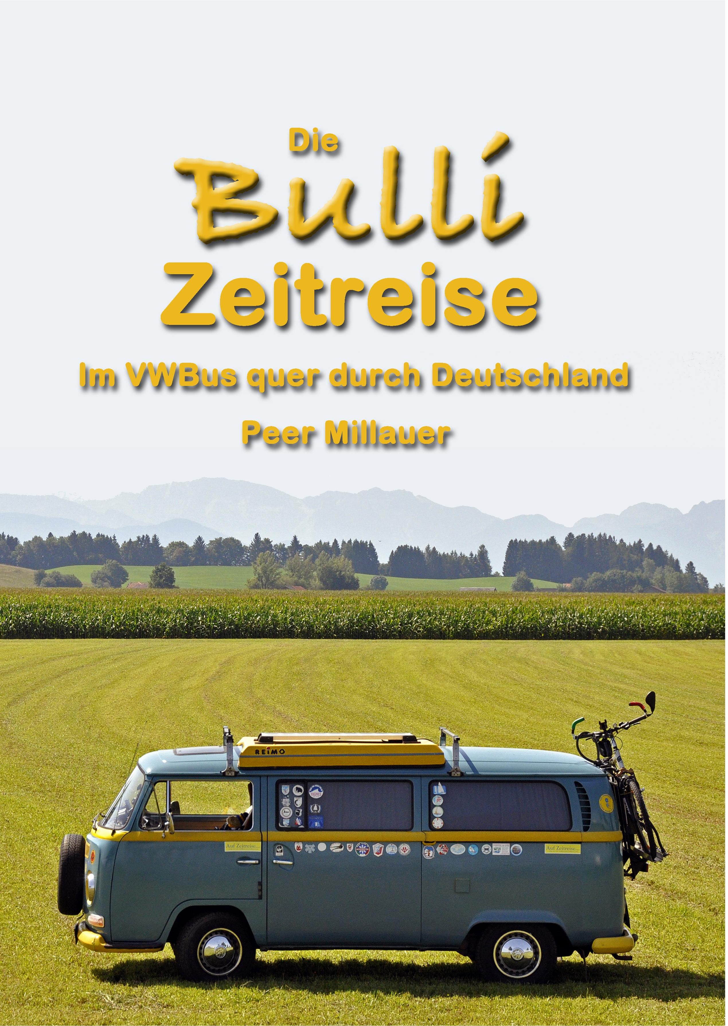 Vorderes Coverbild Die Bulli Zeitreise