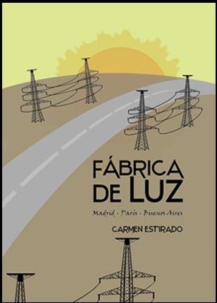 Vorderes Coverbild Fábrica de luz : Madrid-París-Buenos Aires
