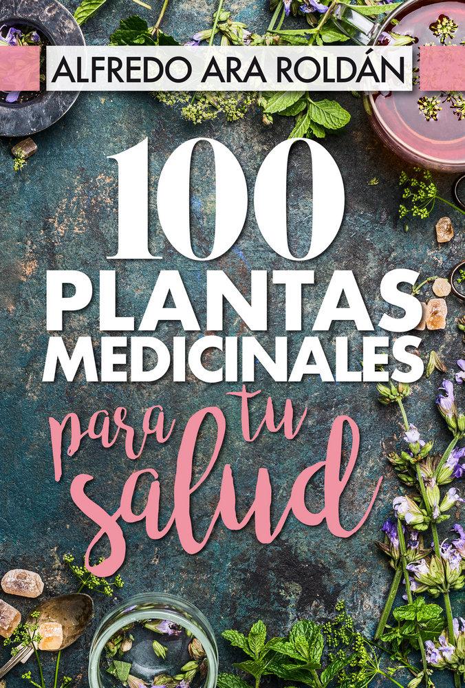 Vorderes Coverbild 100 plantas medicinales para tu salud
