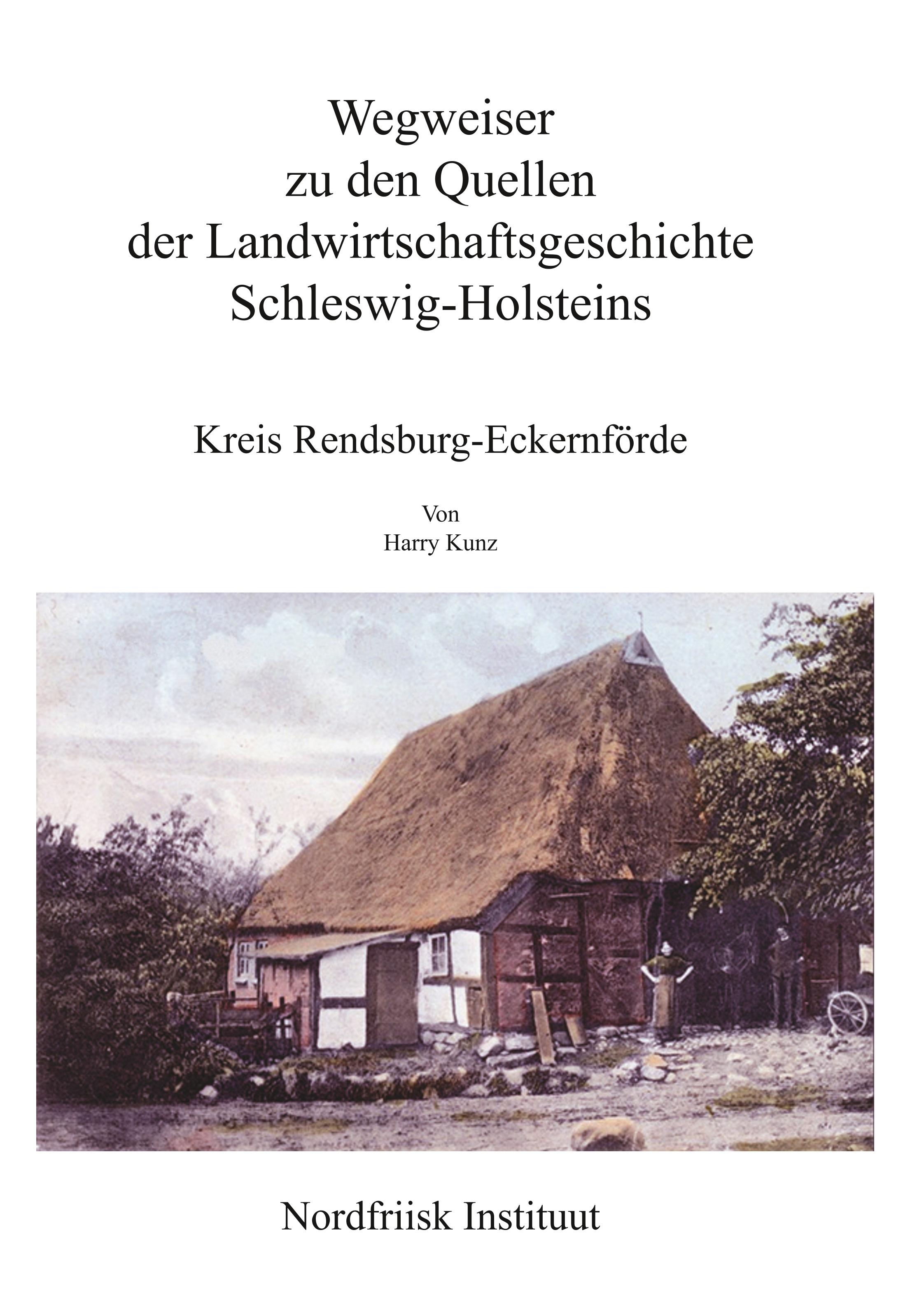 Vorderes Coverbild Wegweiser zu den Quellen der Landwirtschaftsgeschichte Schleswig-Holsteins