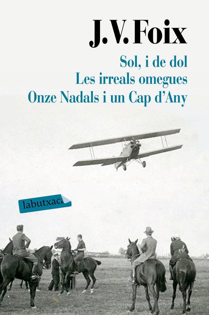 Vorderes Coverbild Sol, i de dol. Les irreals omegues. Onze Nadals i un Cap d'Any