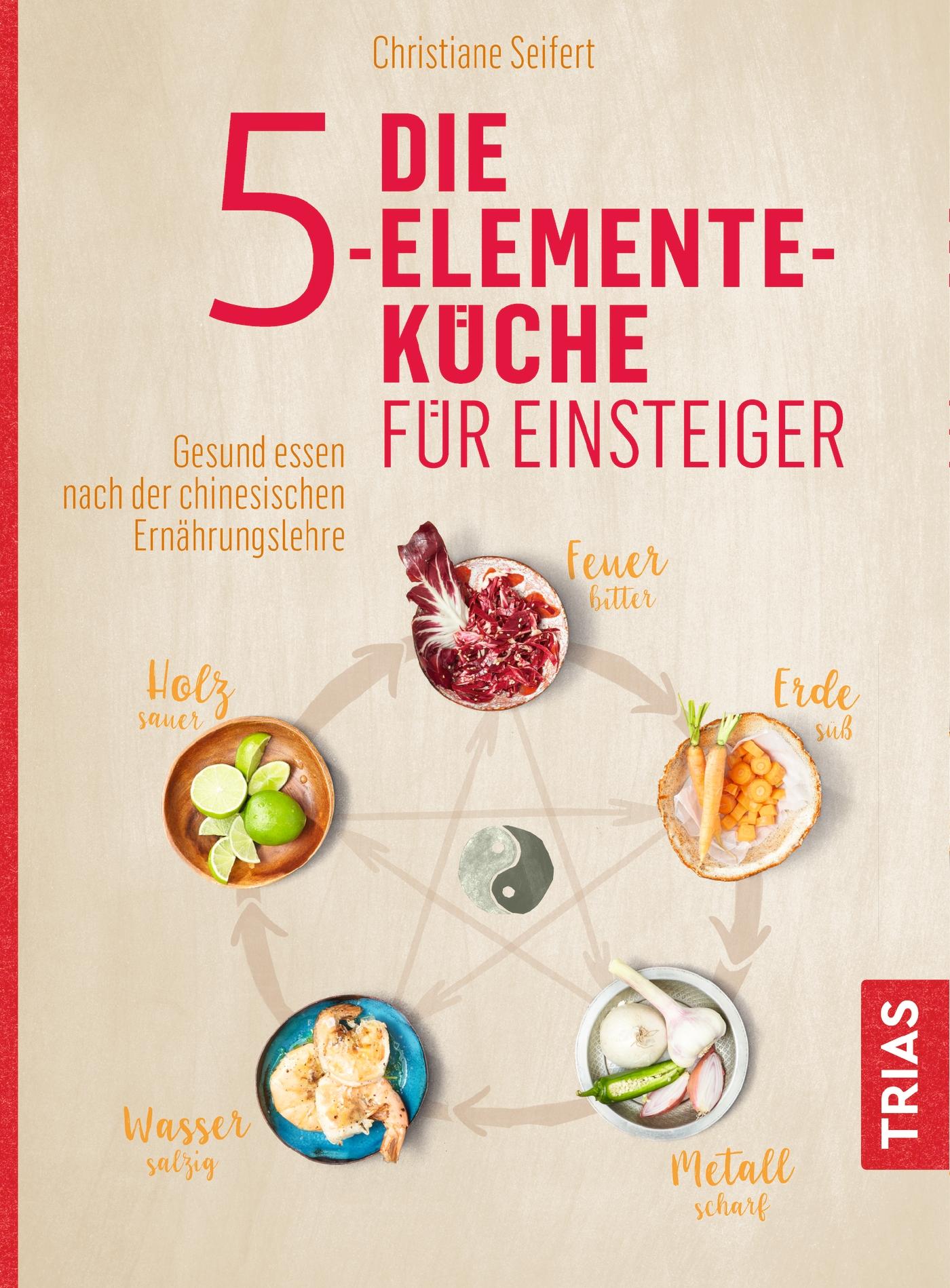 Vorderes Coverbild Die 5-Elemente-Küche für Einsteiger