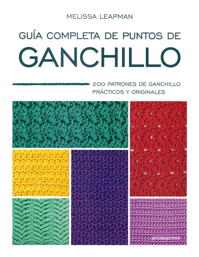 Vorderes Coverbild Guía completa de puntos de ganchillo : 200 patrones de ganchillo prácticos y originales