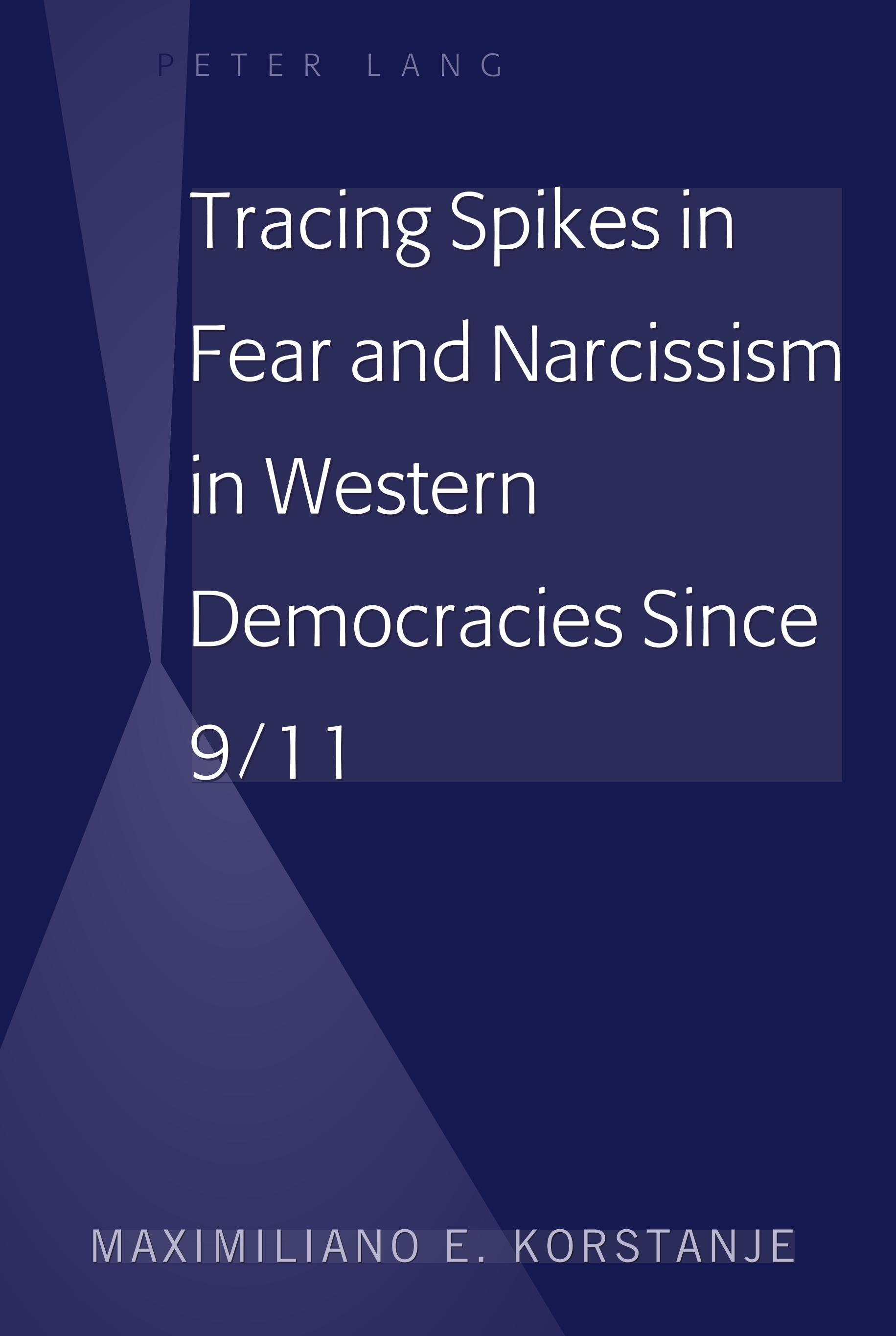 Vorderes Coverbild Tracing Spikes in Fear and Narcissism in Western Democracies Since 9/11