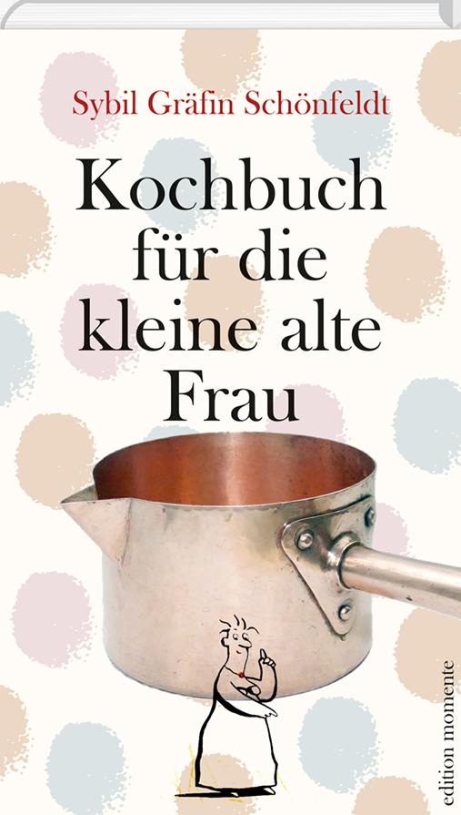 Vorderes Coverbild Kochbuch für die kleine alte Frau