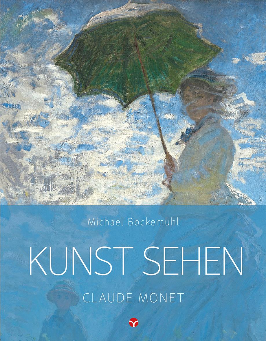 Vorderes Coverbild Kunst sehen - Claude Monet