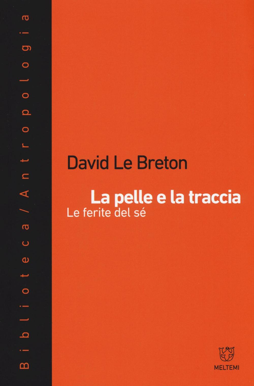 Vorderes Coverbild La pelle e la traccia. Le ferite del sé