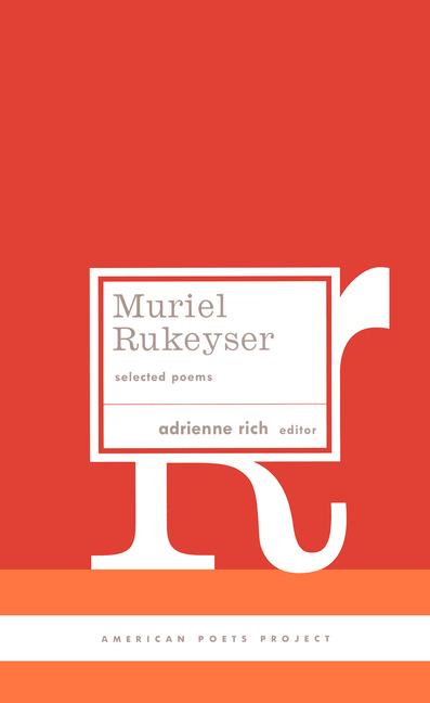 Vorderes Coverbild Muriel Rukeyser: Selected Poems: (American Poets Project #9)