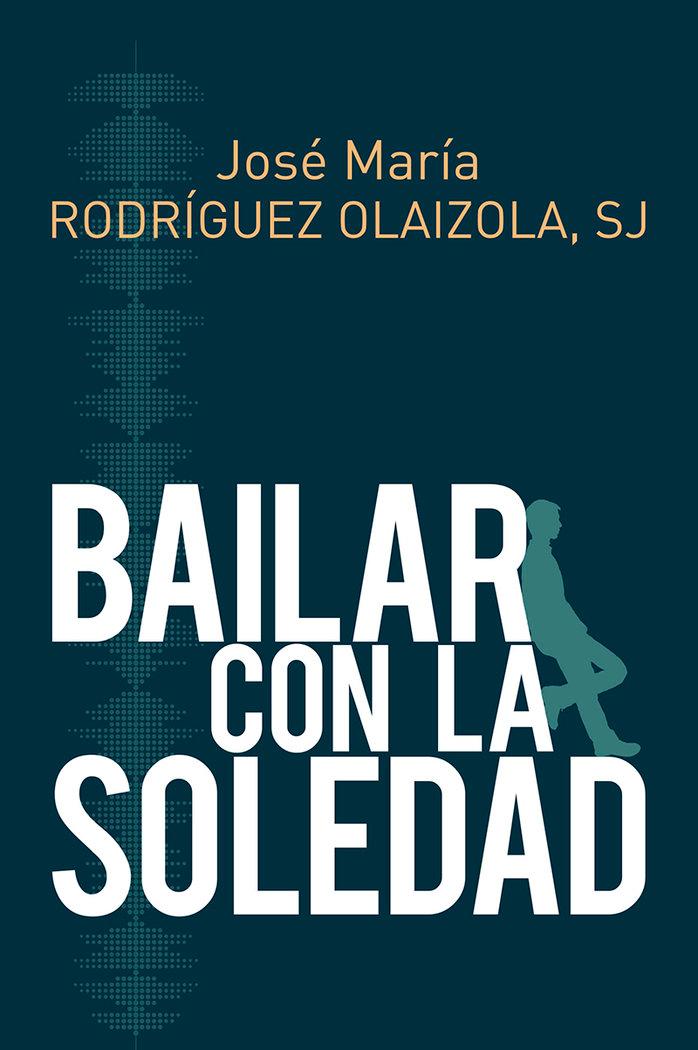 Vorderes Coverbild Bailar con la soledad