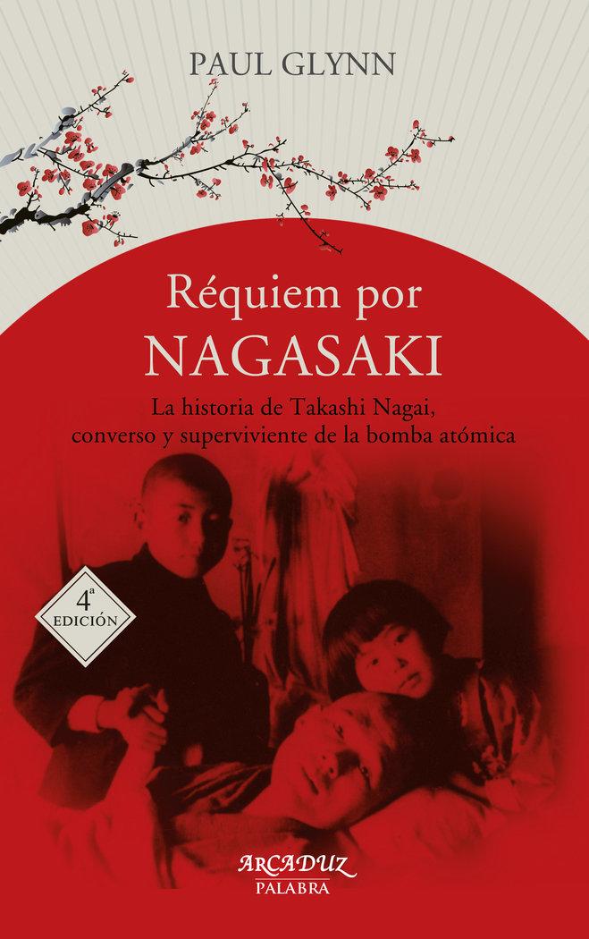 Vorderes Coverbild Réquiem por Nagasaki : la historia de Takashi Nagai, converso y superviviente a la bomba atómica
