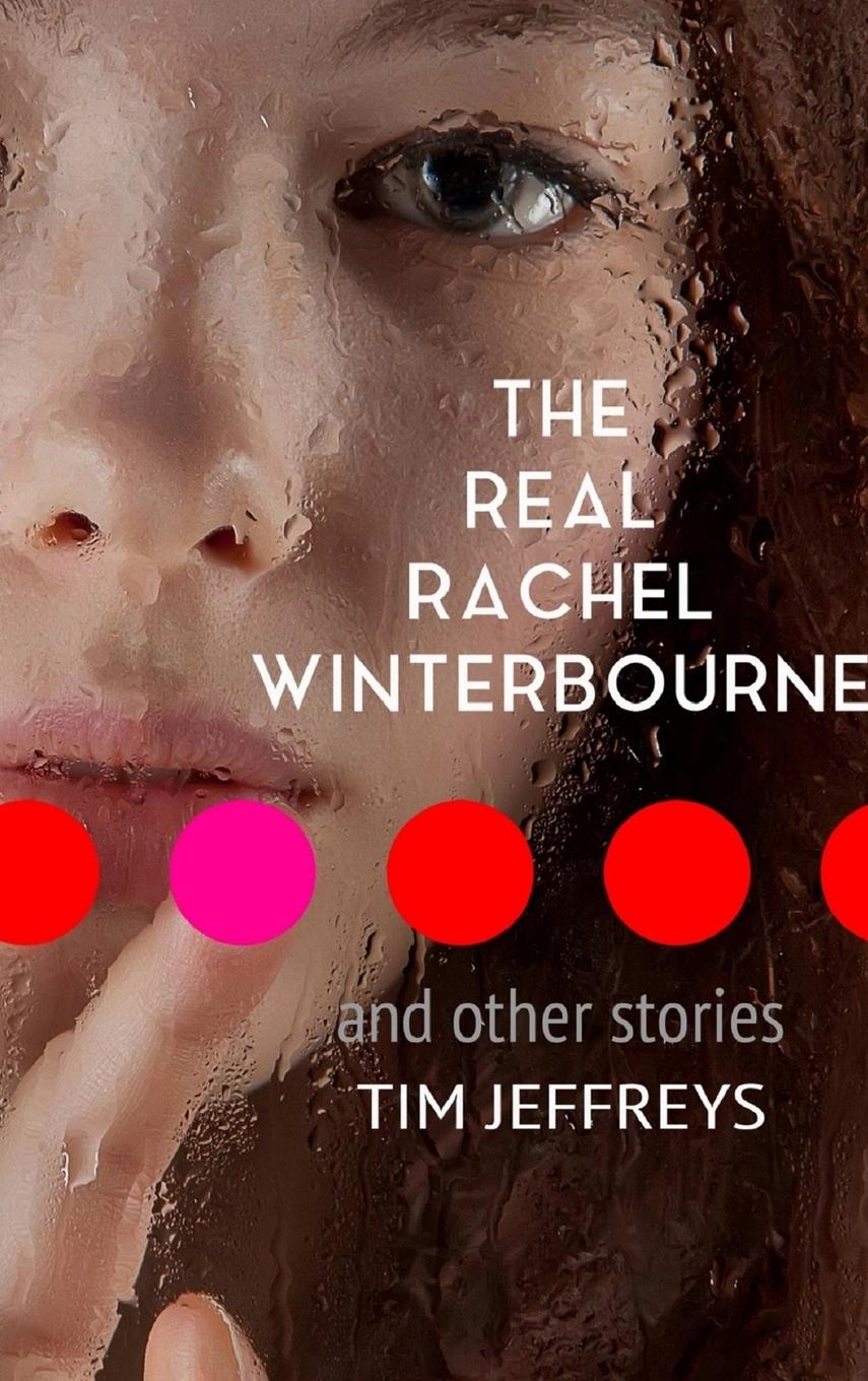 Vorderes Coverbild The Real Rachel Winterbourne and Other Stories