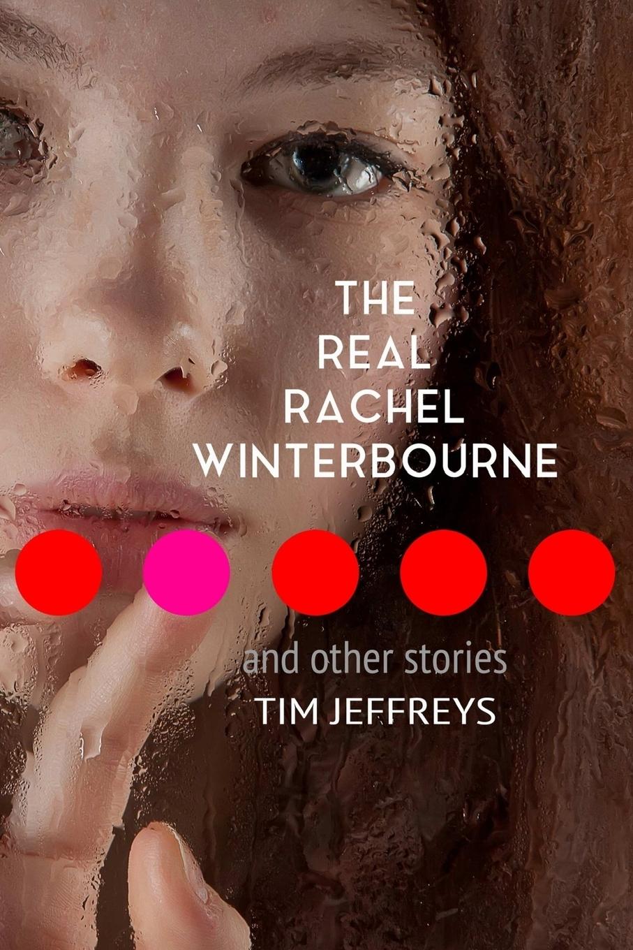 Vorderes Coverbild The Real Rachel Winterbourne and Other Stories