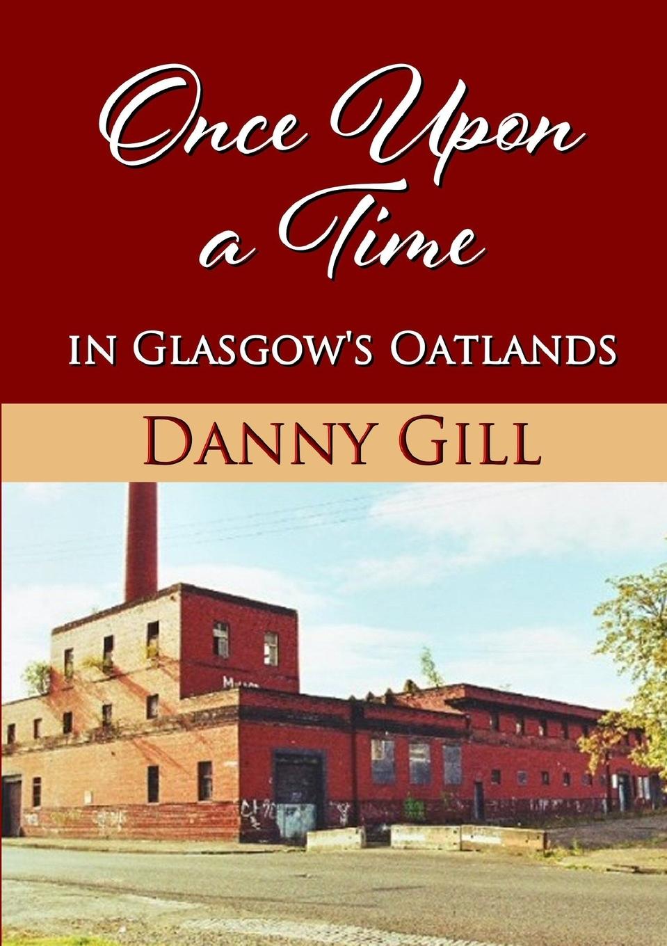 Vorderes Coverbild Once Upon A Time In Glasgow's Oatlands