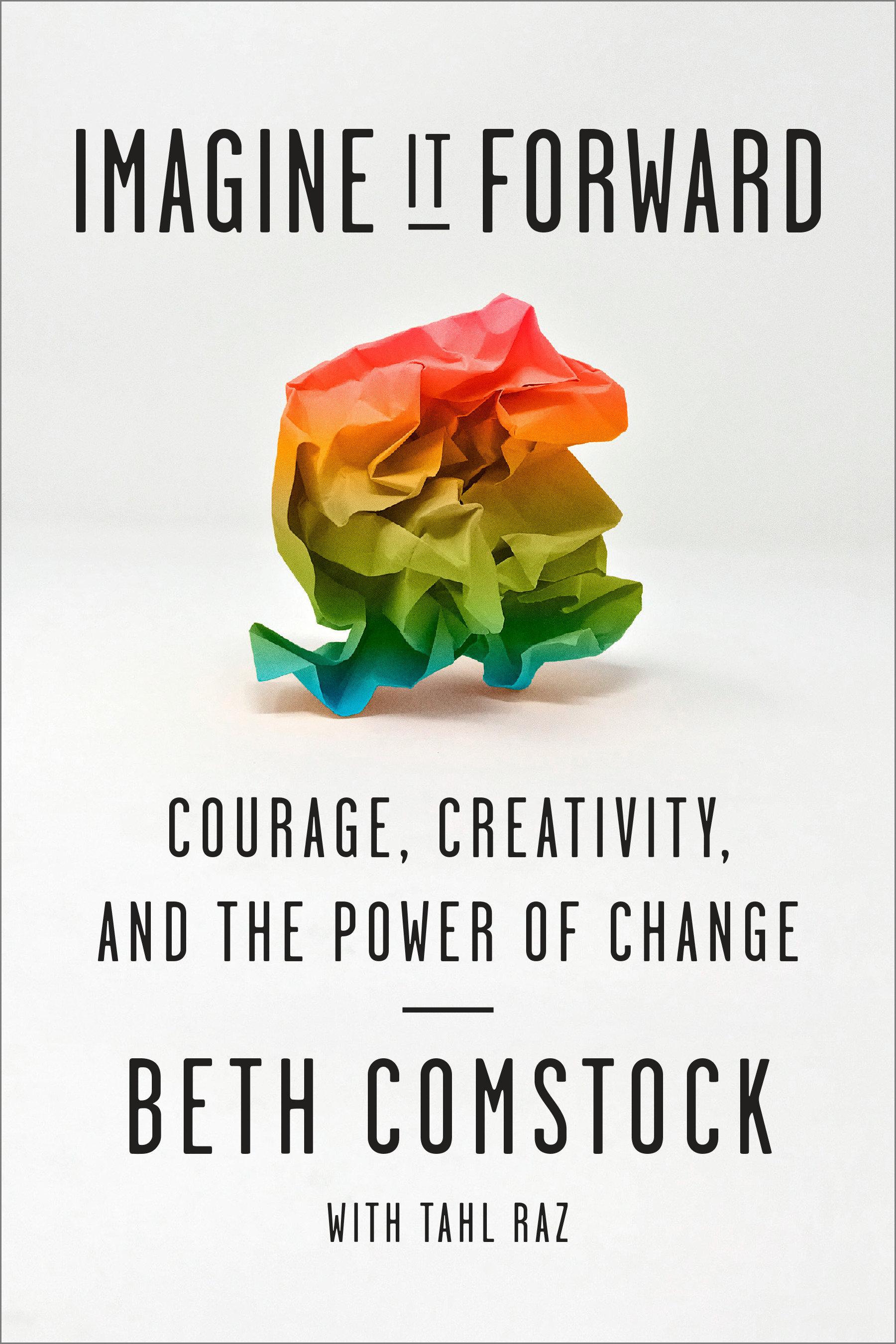 Vorderes Coverbild Imagine It Forward: Courage, Creativity, and the Power of Change
