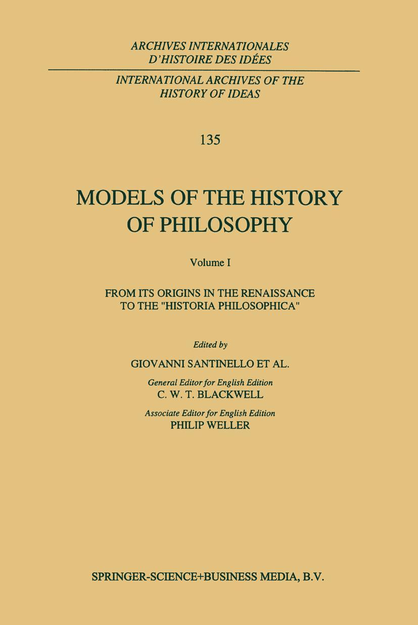 Vorderes Coverbild Models of the History of Philosophy: From its Origins in the Renaissance to the 'Historia Philosophica'