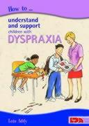 Vorderes Coverbild How to Understand and Support Children with Dyspraxia