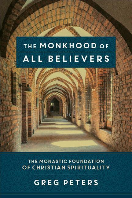 Vorderes Coverbild The Monkhood of All Believers