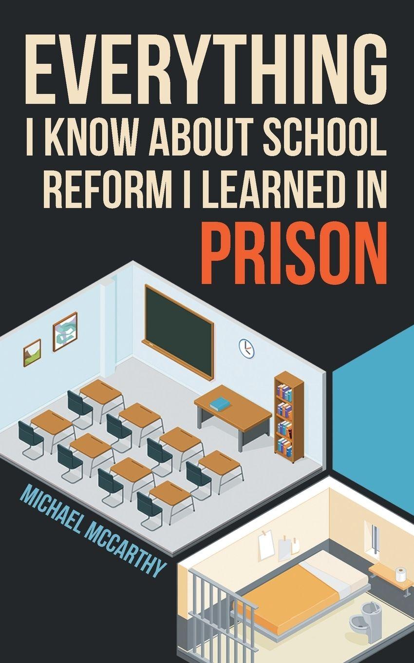 Vorderes Coverbild Everything I Know About School Reform I Learned in Prison