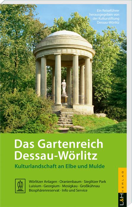 Vorderes Coverbild Das Gartenreich Dessau-Wörlitz