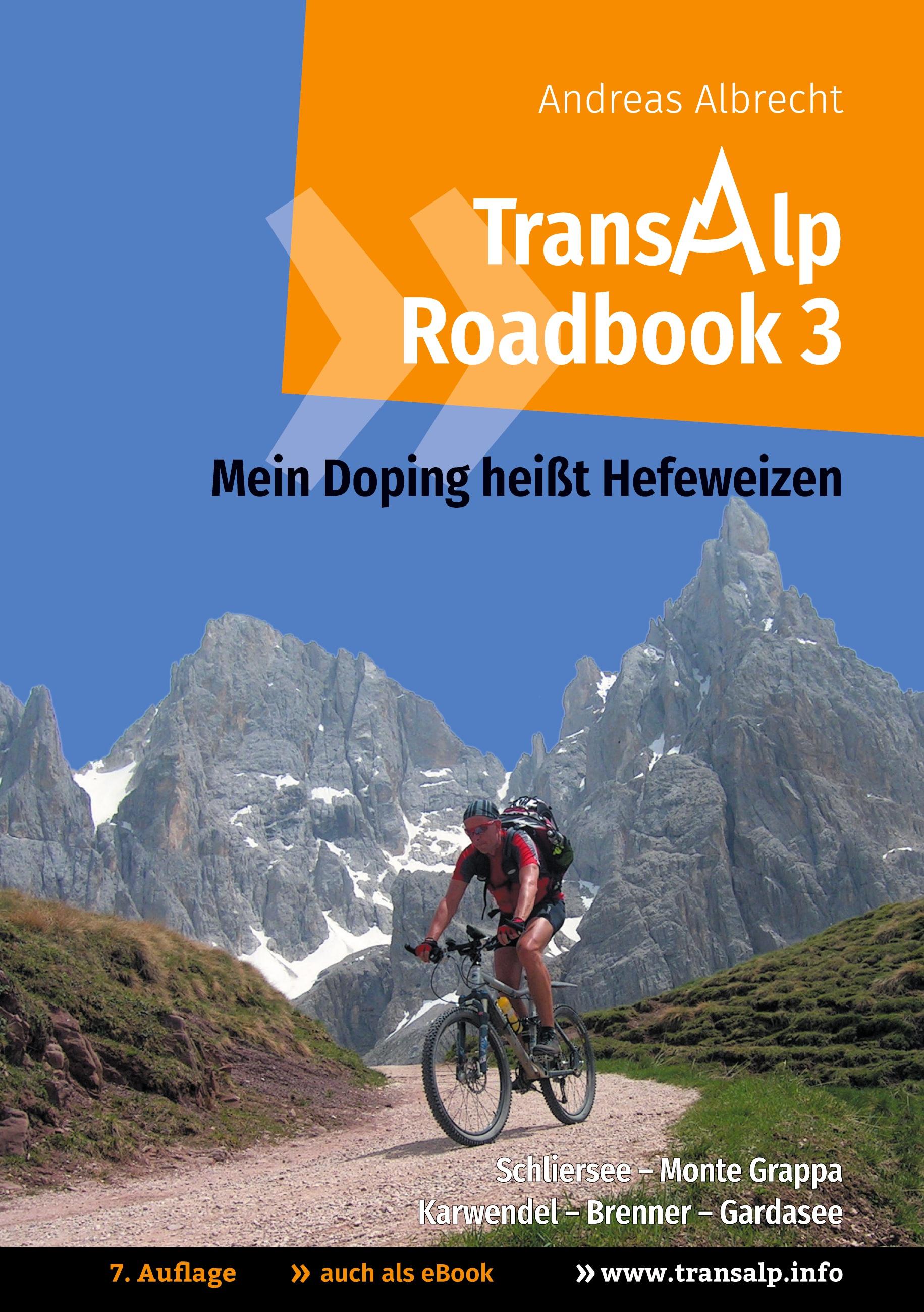 Vorderes Coverbild Transalp Roadbook 3: Mein Doping heißt Hefeweizen