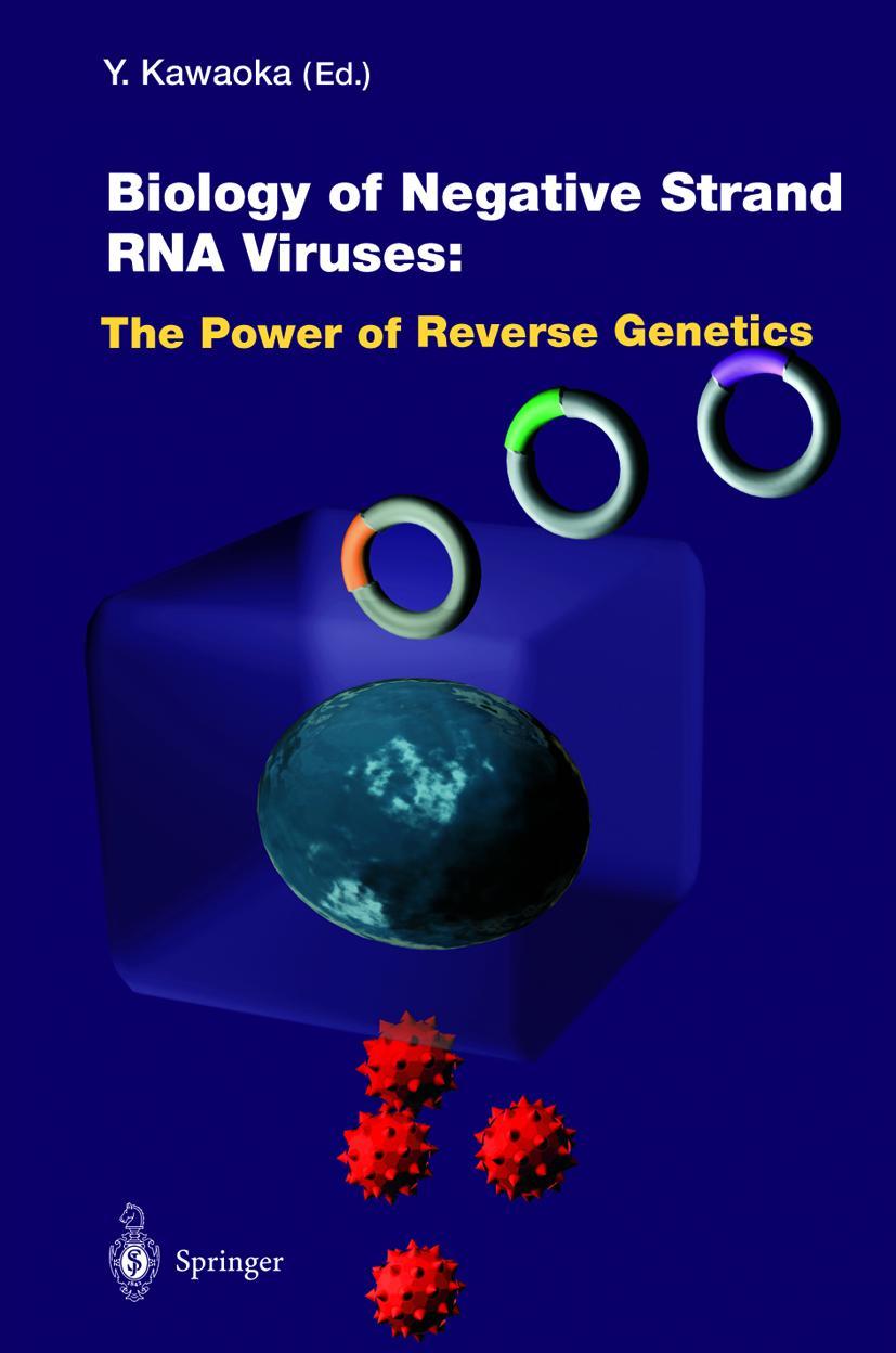 Vorderes Coverbild Biology of Negative Strand RNA Viruses: The Power of Reverse Genetics