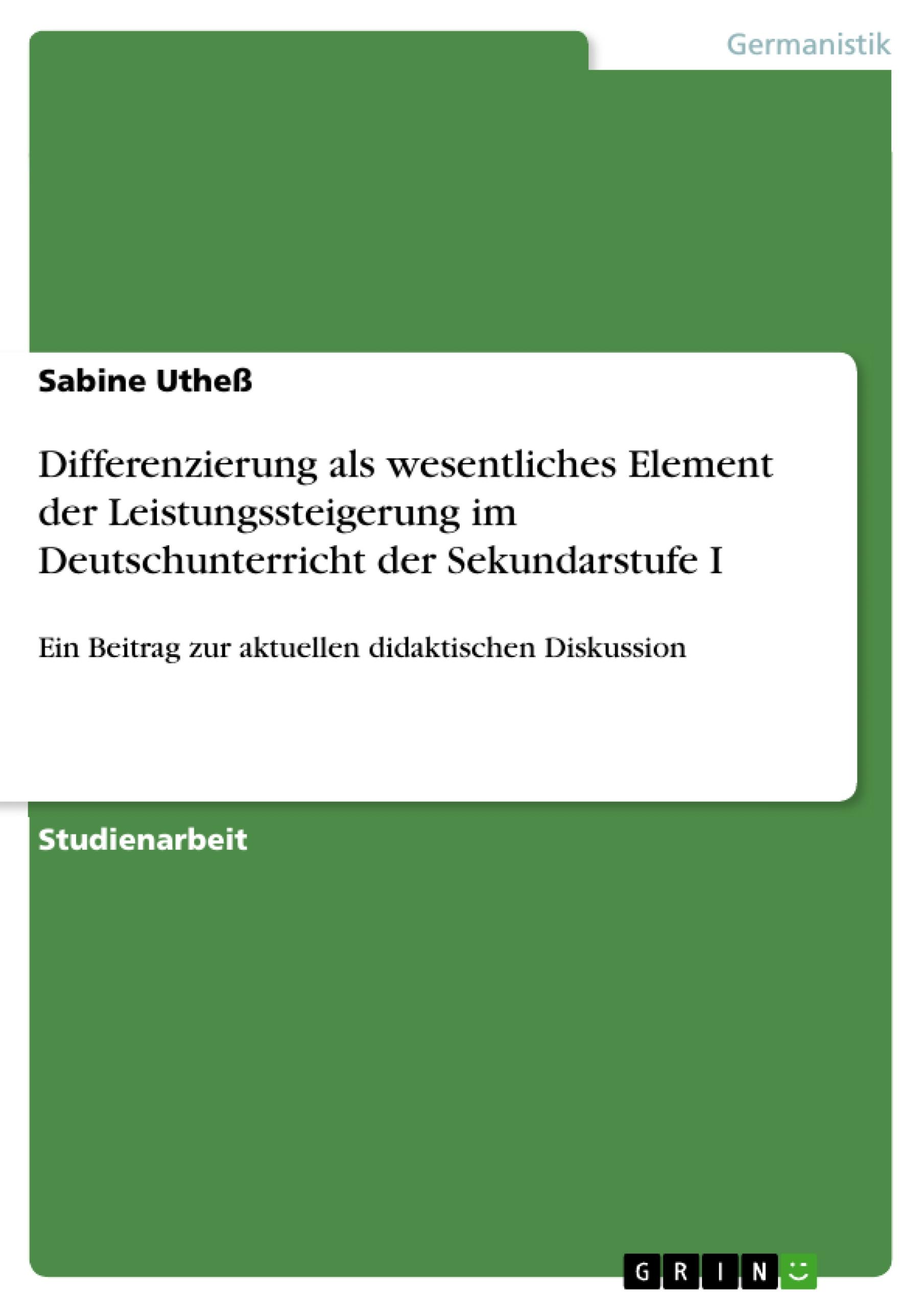 Vorderes Coverbild Differenzierung als wesentliches Element der Leistungssteigerung im Deutschunterricht der Sekundarstufe I