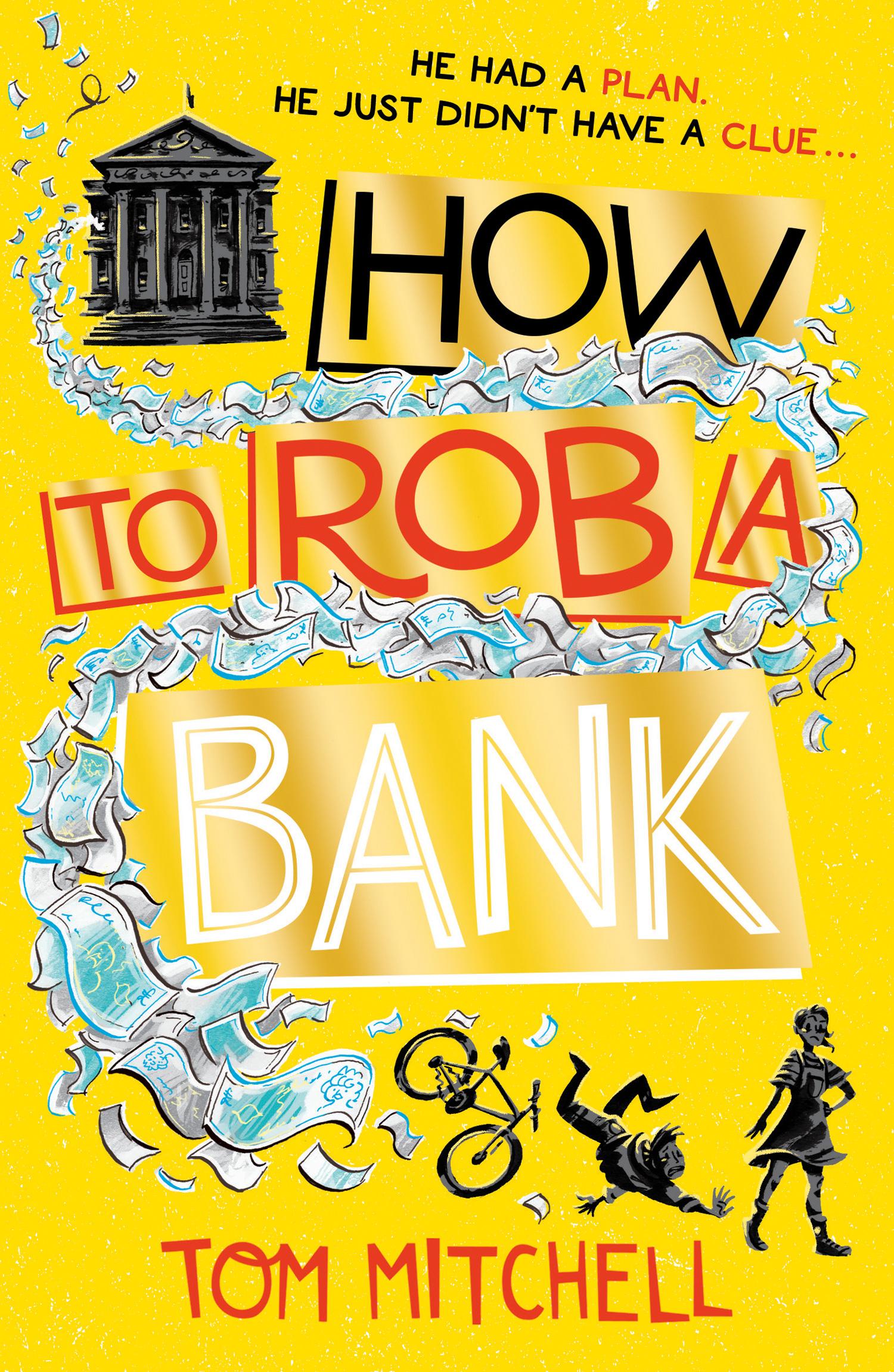 Vorderes Coverbild How to Rob a Bank