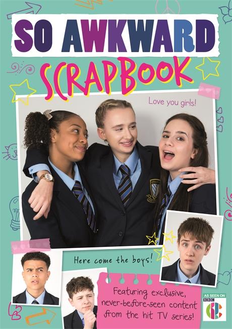 Vorderes Coverbild So Awkward Scrapbook: The Official Book of the Hit Cbbc Show!