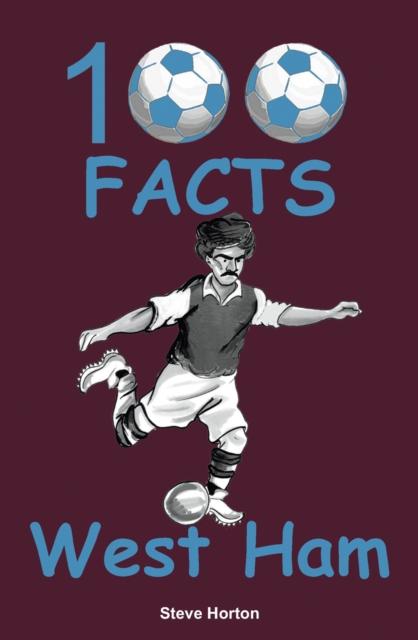 Vorderes Coverbild 100 Facts - West Ham