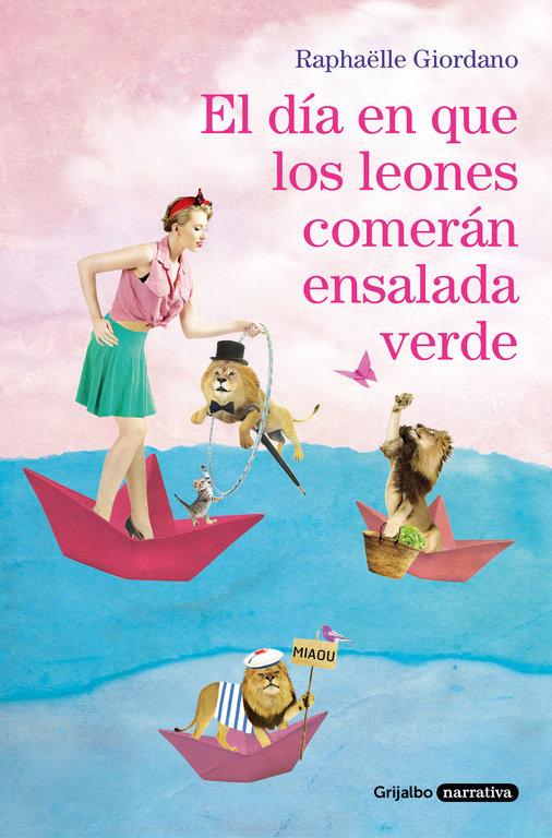 Vorderes Coverbild El día en que los leones comerán ensalada verde