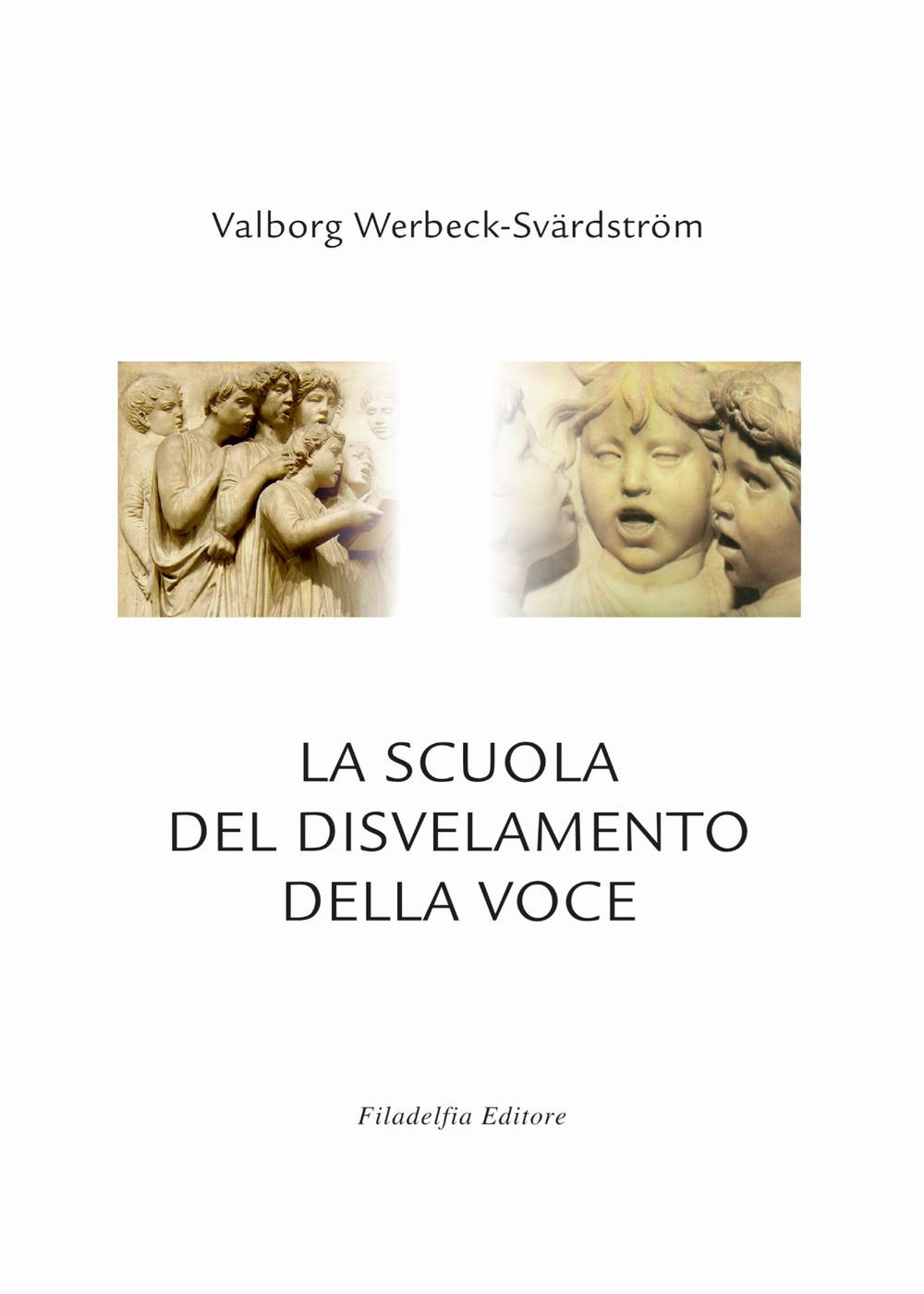 Vorderes Coverbild La scuola del disvelamento della voce. Una via alla purificazione nell'arte del canto