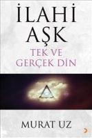 Vorderes Coverbild Ilahi Ask Tek ve Gercek Din